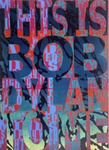 Joe Wardwell, "This is Bob Dylan to Me," acrylic on paper